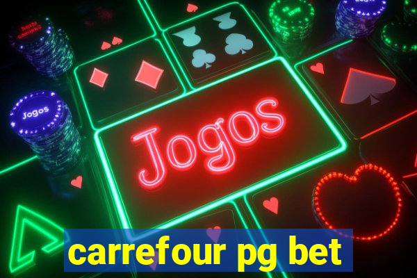 carrefour pg bet